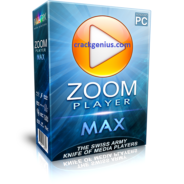 Zoom Player MAX 17.2.0.1720 Crack + Registration Key 2024 Free {Full Version}